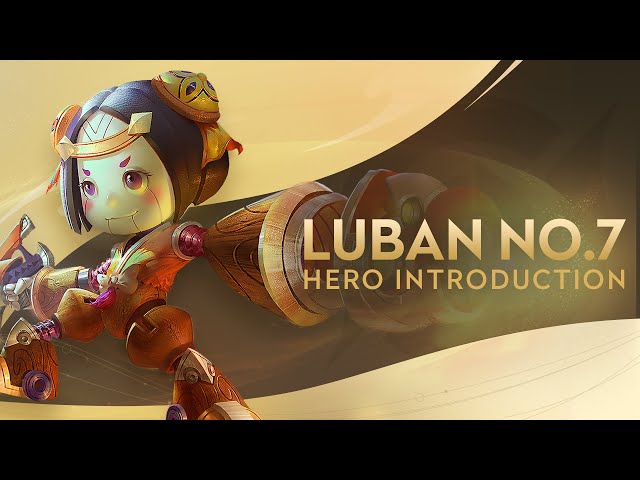 Berikut Daftar Hero Counter Luban No.7 Honor of Kings!